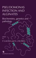 Pseudomonas Infection and Alginates di P. Gacesa, Nicholas Russell edito da Springer Netherlands