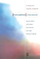 Francophone Literatures di Rosemary Chapman edito da Routledge