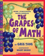 The Grapes of Math di Greg Tang edito da SCHOLASTIC