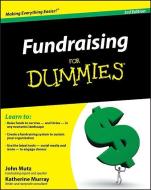 Fundraising For Dummies di John Mutz edito da John Wiley & Sons