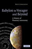 Babylon to Voyager and Beyond di David Leverington edito da Cambridge University Press