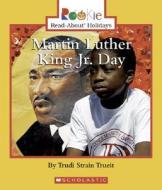 Martin Luther King JR. Day di Trudi Strain Trueit edito da Children's Press(CT)