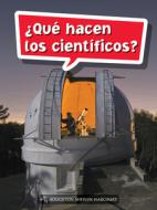 Science and Engineering Spanish Leveled Readers: Leveled Reader, Extra Support Grade 5 Book 157: ¿qué Hacen Los Científi edito da HOUGHTON MIFFLIN