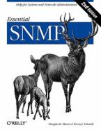 Essential SNMP di Douglas R. Mauro, Kevin J. Schmidt edito da O'Reilly Media, Inc, USA