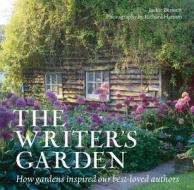 The Writer's Garden di Jackie Bennett edito da Frances Lincoln Publishers Ltd