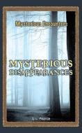 Mysterious Disappearances di Q. L. Pearce edito da KidHaven Press