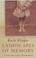 Landscapes of Memory di Ruth Kluger edito da Bloomsbury Publishing PLC