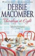 Thursdays at Eight di Debbie Macomber edito da Mira Books