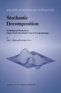 Stochastic Decomposition: A Statistical Method for Large Scale Stochastic Linear Programming di Julia L. Higle, S. Sen edito da SPRINGER NATURE