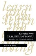 Learning from `Learning by Doing' di Robert M. Solow edito da Stanford University Press