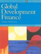 Global Development Finance 2009 di World Bank edito da World Bank Publications