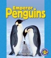 Emperor Penguins di Patricia S. Trattles edito da FIRST AVENUE ED