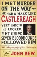 Castlereagh di John Bew edito da Quercus Publishing