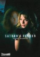 Saturn\'s Return di Tommy Murphy edito da Currency Press Pty Ltd