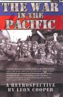 The War in Pacific: A Retrospective di Leon Cooper edito da 90 DAY WONDER PUB
