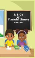 ABC's of Financial Literacy di Aman JjJ Westbrooks, Amia Johnson edito da Christiana Daniels
