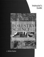 Instructor's Manual for Burton's Introduction to Forestry Science, 3rd di L. Devere Burton edito da Cengage Learning, Inc