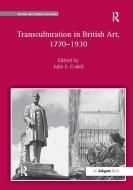Transculturation in British Art, 1770-1930 edito da Taylor & Francis Ltd