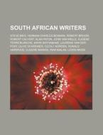 South African writers di Source Wikipedia edito da Books LLC, Reference Series