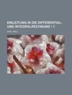 Einleitung In Die Differential- Und Integralrechnung (1) di Karl Snell edito da General Books Llc