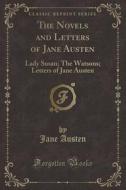 The Novels And Letters Of Jane Austen di Jane Austen edito da Forgotten Books