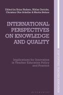 International Perspectives On Knowledge And Quality edito da Bloomsbury Publishing PLC