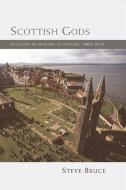 Scottish Gods di Steve Bruce edito da Edinburgh University Press
