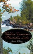 Hidden Treasures of Blackston Lake di Marci Walter edito da AuthorHouse