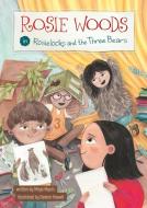 Rosie Woods in Rosielocks and the Three Bears di Maya Myers edito da Capstone