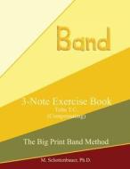 3-Note Exercise Book: Tuba T.C. (Compensating) di M. Schottenbauer edito da Createspace