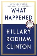 What Happened di Hillary Rodham Clinton edito da SIMON & SCHUSTER