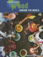 Food Around the World edito da Cavendish Square Publishing