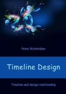Timeline Designing: How to Design Timeline di Anna Evan edito da Createspace