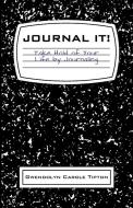 Journal It! di Gwendolyn Carole Tipton edito da Resource Publications