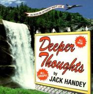 Deeper Thoughts: All New, All Crispy di Jack Handey edito da HACHETTE BOOKS
