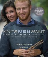 Knits Men Want di Bruce Weinstein edito da Stewart, Tabori & Chang Inc