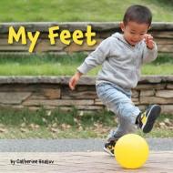 My Feet di Catherine Hnatov edito da Star Bright Books