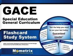 Gace Special Education General Curriculum Flashcard Study System: Gace Test Practice Questions and Exam Review for the Georgia Assessments for the Cer di Gace Exam Secrets Test Prep Team edito da Mometrix Media LLC