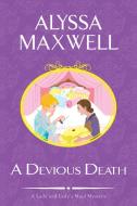 A Devious Death di Alyssa Maxwell edito da Kensington Publishing