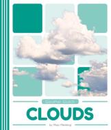 Weather Watch: Clouds di Mary Meinking edito da North Star Editions