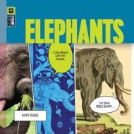 Elephants di Kate Riggs edito da Creative Company