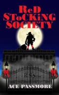 Red Stocking Society di Ace Passmore edito da Changing Lives Press