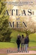 Atlas of Men di David Sklar edito da Volcano Cannon Press