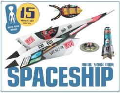 Make Your Own Spaceship di Magma edito da Laurence King Publishing