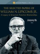 The Selected Papers of William N. Lipscomb, Jr. di William N. Lipscomb edito da IMPERIAL COLLEGE PRESS