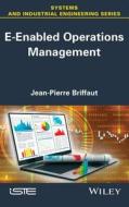 E-Enabled Operations Management di Jean-Pierre Briffaut edito da John Wiley & Sons, Ltd.