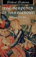 The Serpents Of Harbledown di Edward Marston edito da Ostara Publishing