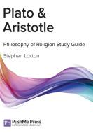 Plato & Aristotle di Stephen Loxton edito da Inducit Learning Ltd