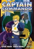 Captain Commando Volume 1 di Kenkou Tabuchi edito da UDON ENTERTAINMENT