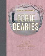 Eerie Dearies di Rebecca Chaperon edito da Simply Read Books